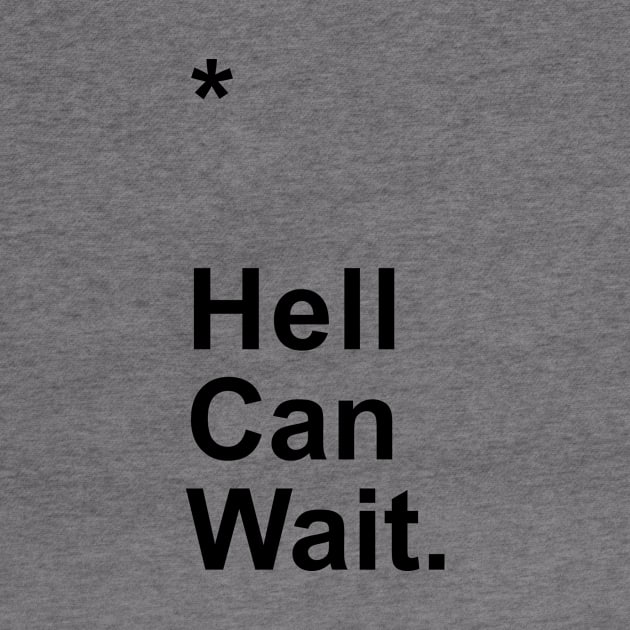 Hell Can Wait by Little_Bones